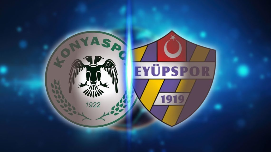 Eyüpspor – Konyaspor Maçı Saat Kaçta? Eyüpspor – Konyaspor Maçı Saat Kaçta?