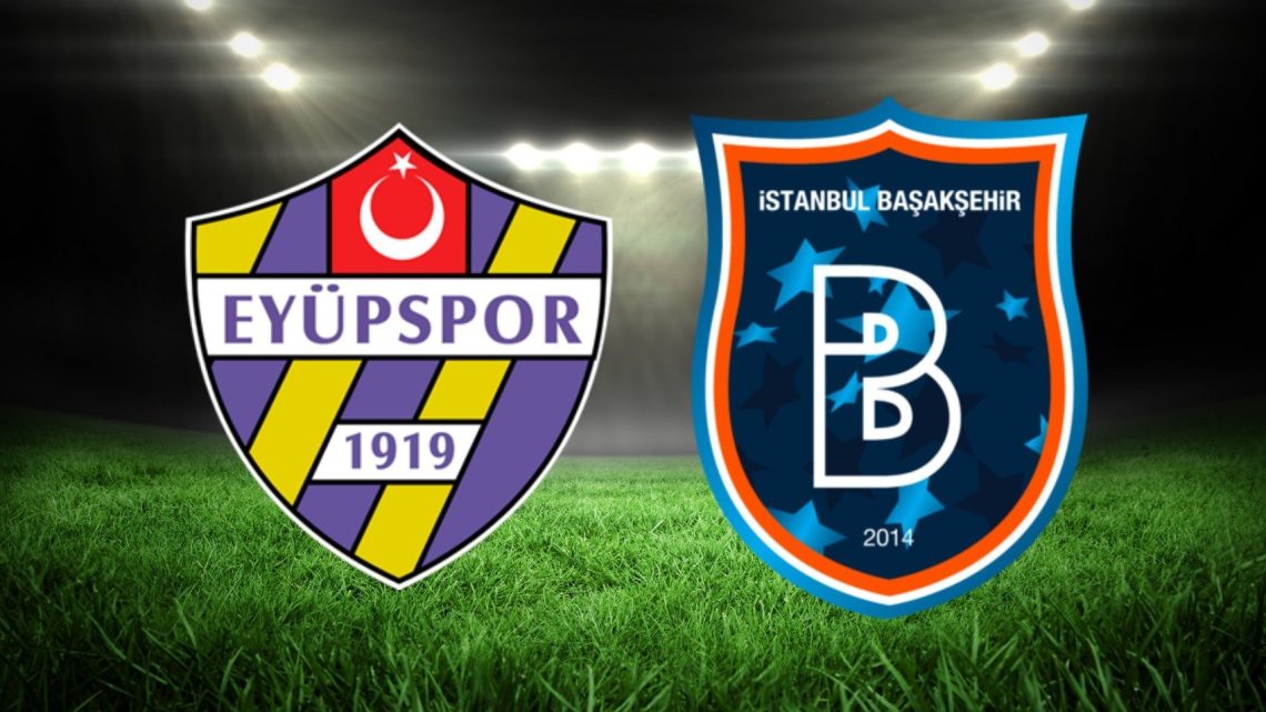 Başakşehir FK – Eyüpspor Maçı Saat Kaçta? Hangi Kanalda? Başakşehir FK – Eyüpspor Maçı Saat Kaçta? Hangi Kanalda?