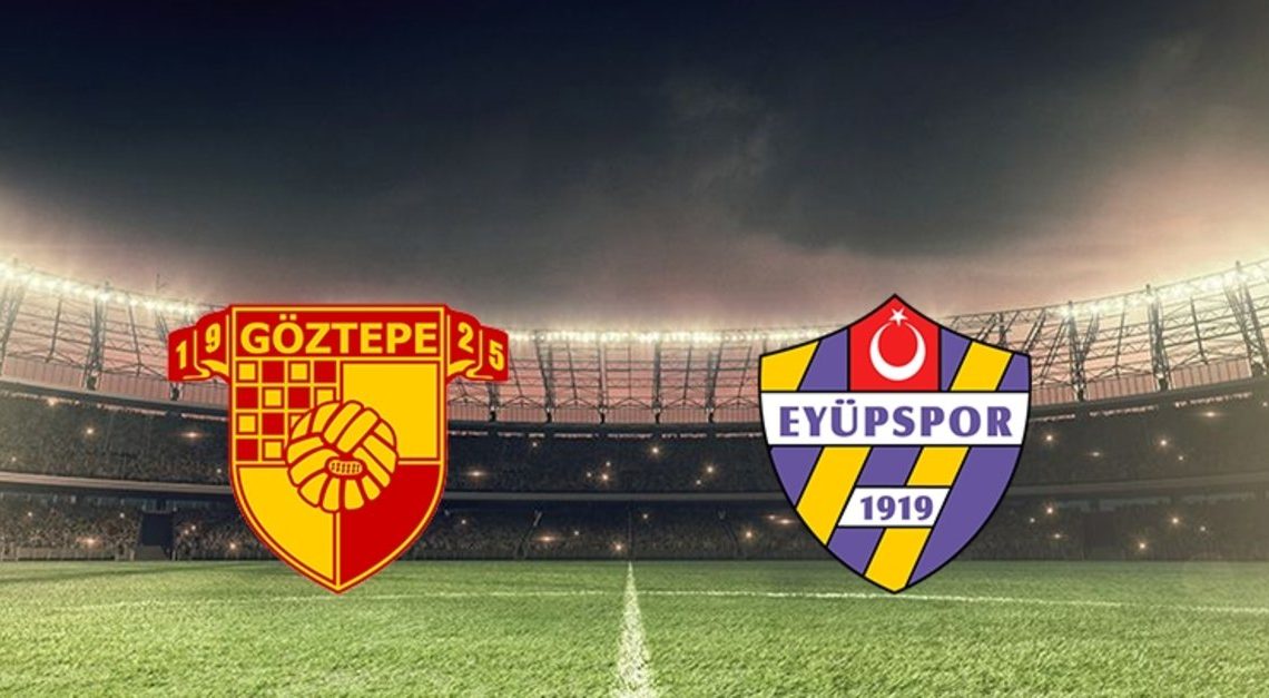 Göztepe – Eyüpspor Maçı Saat Kaçta? Hangi Kanalda?