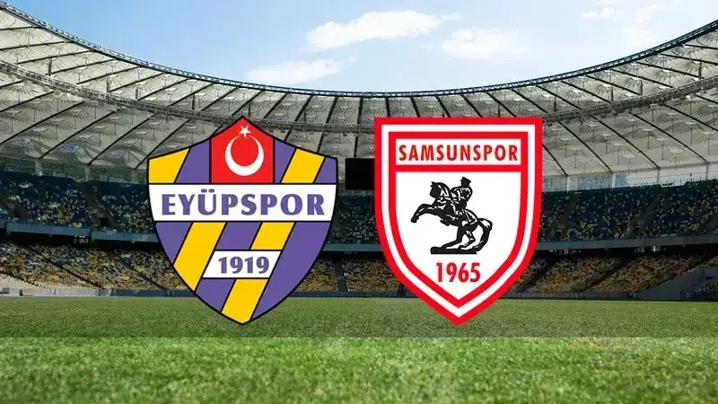 Eyüpspor – Samsunspor Maçı Saat Kaçta? Hangi Kanalda?